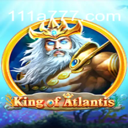 King of Atlantis: Explorando o Universo do Jogo 111a